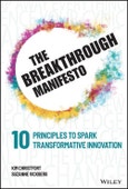 The Breakthrough Manifesto. Ten Principles to Spark Transformative Innovation. Edition No. 1- Product Image