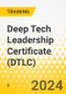 Deep Tech Leadership Certificate (DTLC) (February 1, 2024 May 1, 2024) - Product Image