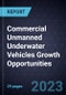 Commercial Unmanned Underwater Vehicles Growth Opportunities - Product Thumbnail Image