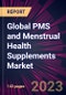 Global PMS and Menstrual Health Supplements Market 2023-2027 - Product Thumbnail Image