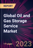 Global Oil and Gas Storage Service Market 2023-2027- Product Image