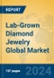 Lab-Grown Diamond Jewelry Global Market Insights 2024, Analysis and Forecast to 2029, by Market Participants, Regions, Technology, Application - Product Image