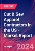 Cut & Sew Apparel Contractors in the US - Industry Market Research Report- Product Image
