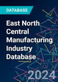 East North Central Manufacturing Industry Database- Product Image
