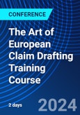 The Art of European Claim Drafting Training Course (ONLINE EVENT: July 11-12, 2024)- Product Image