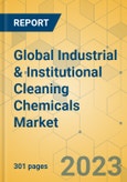 Global Industrial & Institutional Cleaning Chemicals Market - Outlook & Forecast 2023-2028- Product Image