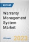 Warranty Management System Market By Component, By Deployment Mode, By Industry Vertical: Global Opportunity Analysis and Industry Forecast, 2023-2032 - Product Image