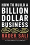 How to Build a Billion-Dollar Business. On Purpose. For Profit. With Passion.. Edition No. 1 - Product Image