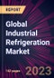 Global Industrial Refrigeration Market 2023-2027 - Product Image
