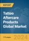 Tattoo Aftercare Products Global Market Report 2024 - Product Image
