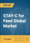 STAY-C for Feed Global Market Report 2024 - Product Thumbnail Image