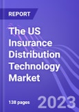 The US Insurance Distribution Technology Market (by Function, Application, Technology Type, & End-User): Insights & Forecast with Potential Impact of COVID-19 (2022-2026)- Product Image