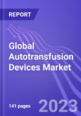 Global Autotransfusion Devices Market (by Type, Application, End User & Region): Insights and Forecast with Potential Impact of COVID-19 (2022-2027)- Product Image