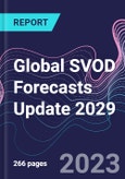 Global SVOD Forecasts Update 2029- Product Image