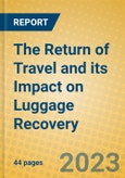 The Return of Travel and its Impact on Luggage Recovery- Product Image