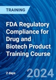 FDA Regulatory Compliance for Drug and Biotech Product Training Course (Recorded)- Product Image