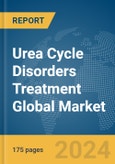 Urea Cycle Disorders Treatment Global Market Report 2024- Product Image