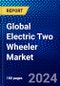 Global Electric Two Wheeler Market (2023-2028) Competitive Analysis, Impact of Covid-19, Ansoff Analysis - Product Image