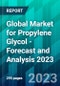 Global Market for Propylene Glycol - Forecast and Analysis 2023 - Product Image