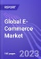 Global E-Commerce Market (by Product Categories, Model Type, & Region: Insights and Forecast with Potential Impact of COVID-19 (2022-2027) - Product Image