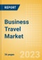 Business Travel Market Trends and Analysis by Passenger Flows, Destinations, Challenges, Opportunities and Case Studies, 2023 Update - Product Thumbnail Image