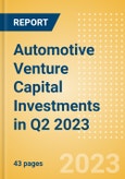 Automotive Venture Capital Investments in Q2 2023- Product Image