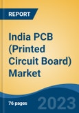 India PCB (Printed Circuit Board) Market Competition, Forecast and Opportunities, 2028- Product Image