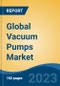 Global Vacuum Pumps Market - Global Industry Size, Share, Trends, Opportunities and Forecast, 2018-2028 - Product Image