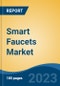 Smart Faucets Market - Global Industry Size, Share, Trends, Opportunities and Forecast, 2018-2028 - Product Image