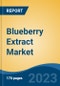 Blueberry Extract Market - Global Industry Size, Share, Trends, Opportunities and Forecast, 2018-2028 - Product Image