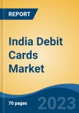 India Debit Cards Market Competition, Forecast and Opportunities, 2029- Product Image