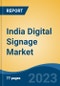 India Digital Signage Market Competition, Forecast and Opportunities, 2029 - Product Image