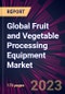 Global Fruit and Vegetable Processing Equipment Market 2023-2027 - Product Thumbnail Image