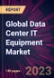 Global Data Center IT Equipment Market 2023-2027 - Product Thumbnail Image