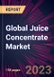 Global Juice Concentrate Market 2023-2027 - Product Thumbnail Image
