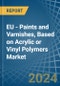 EU - Paints and Varnishes, Based on Acrylic or Vinyl Polymers - Market Analysis, Forecast, Size, Trends and Insights - Product Thumbnail Image