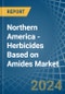 Northern America - Herbicides Based on Amides - Market Analysis, Forecast, Size, Trends and Insights - Product Thumbnail Image
