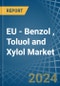 EU - Benzol (Benzene), Toluol (Toluene) and Xylol (Xylenes) - Market Analysis, Forecast, Size, Trends and Insights - Product Image