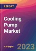 Cooling Pump Market Size, Market Share, Application Analysis, Regional Outlook, Growth Trends, Key Players, Competitive Strategies and Forecasts - 2023 to 2031- Product Image