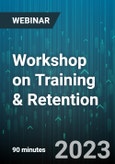 Workshop on Training & Retention: Did You Know the Fastest Way to Learn Something is to Teach It to Someone Else? - Webinar (Recorded)- Product Image