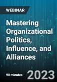 Mastering Organizational Politics, Influence, and Alliances - Webinar (Recorded)- Product Image