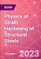 Physics of Strain Hardening of Structural Steels - Product Thumbnail Image