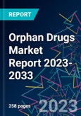 Orphan Drugs Market Report 2023-2033- Product Image