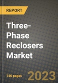 Three-Phase Reclosers Market Outlook Report - Industry Size, Trends, Insights, Market Share, Competition, Opportunities, and Growth Forecasts by Segments, 2022 to 2030- Product Image