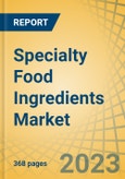 Specialty Food Ingredients Market by Type, Source, Application - Global Forecast to 2030- Product Image