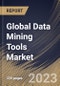 Global Data Mining Tools Market Size, Share & Industry Trends Analysis Report By Component, By Application, By Enterprise Size, By Deployment Type (On premise, and Cloud), By End-use, By Regional Outlook and Forecast, 2023 - 2030 - Product Image