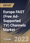 Europe FAST (Free Ad-Supported TV) Channels Market Size, Share & Industry Trends Analysis Report By Type (Linear Channels, and Video on Demand), By Content Type, By Distribution Platform, By Country and Growth Forecast, 2023 - 2030 - Product Thumbnail Image