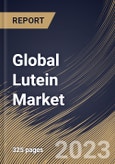 Global Lutein Market Size, Share & Industry Trends Analysis Report By Form (Powder & Crystalline, Beadlet, Emulsion, and Oil Suspension), By Source (Synthetic, and Natural), By Application, By Regional Outlook and Forecast, 2023 - 2030- Product Image