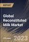 Global Reconstituted Milk Market Size, Share & Industry Trends Analysis Report By Application, By Source (Skimmed Milk, Whole Milk, Anhydrous Milk Fat, and Unsalted Frozen Butter), By Distribution Channel, By Regional Outlook and Forecast, 2023 - 2030 - Product Image
