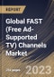 Global FAST (Free Ad-Supported TV) Channels Market Size, Share & Industry Trends Analysis Report By Type (Linear Channels, and Video on Demand), By Content Type, By Distribution Platform, By Regional Outlook and Forecast, 2023 - 2030 - Product Thumbnail Image